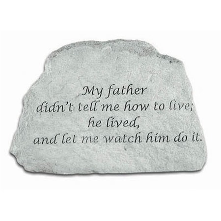 Kay Berry My Father Didn-t Tell Me How To Live - Memorial - 6.5 Inches x 4.5 Inches x 1.5 Inches KA313444